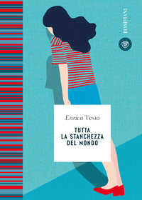 Tutta la stanchezza del mondo 