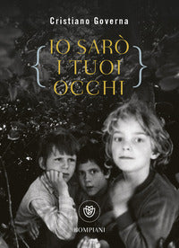 Io saro' i tuoi occhi 