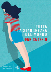Tutta la stanchezza del mondo 