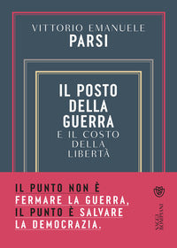 Posto della guerra e il costo della liberta' 