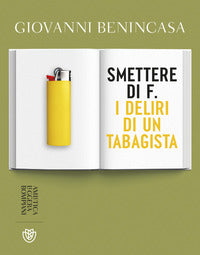 Smettere di f - i deliri di un tabagista 