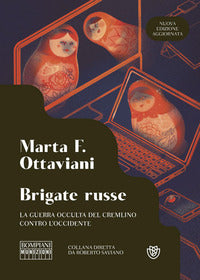 Brigate russe - la guerra occulta del cremlino contro l'occidente 
