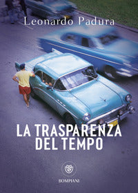 Trasparenza del tempo - una nuova indagine di mario conde 