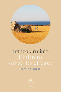 Infinito senza farci caso - poesie d'amore 