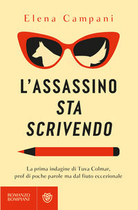 Assassino sta scrivendo - la prima indagine di tuva colmar prof di poche parole 