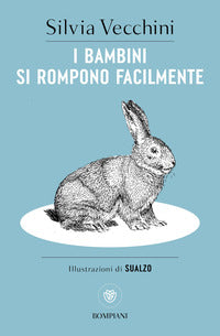 Bambini si rompono facilmente 