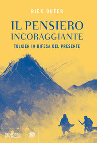 Pensiero incoraggiante - tolkien in difesa del presente 