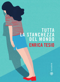 Tutta la stanchezza del mondo 