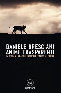 Anime trasparenti - la prima indagine dell'ispettore miranda 