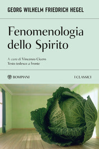 Fenomenologia dello spirito - testo tedesco a fronte 