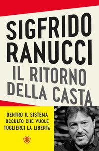 Ritorno della casta - giustizia l'ultimo assalto 