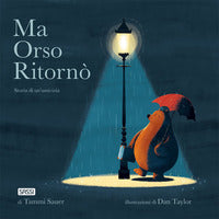 Ma orso ritorno' - storia di un'amicizia 
