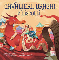 Cavalieri draghie e biscotti 