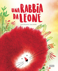 Rabbia da leone - ediz. a colori 