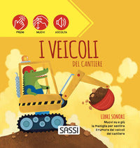 Veicoli del cantiere - libri sonori 