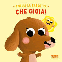 Amelia la bassotta che gioia 