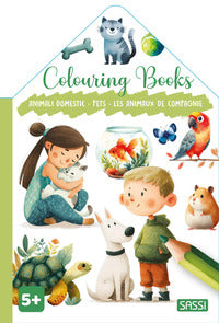 Animali domestici pets les animaux de compagnie - colouring books 
