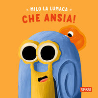 Milo la lumaca - che ansia 