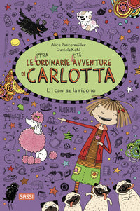 Straordinarie disavventure di carlotta e i cani se la ridono 