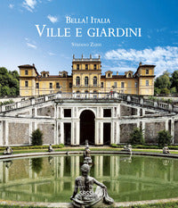 Bella italia ville e giardini - ediz. italiana e inglese 