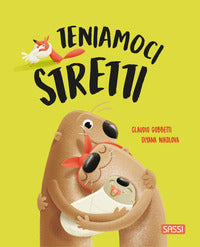 Teniamoci stretti - pocket 