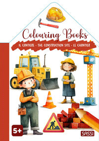 Cantiere the construction site le chantier - colouring books 