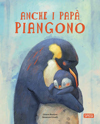 Anche i papa' piangono 