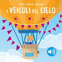 Veicoli del cielo - dolci storie sonore 
