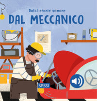 Dal meccanico - dolci storie sonore 