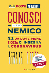 Conosci il tuo nemico - cos'e' da dove viene e cosa ci insegna il coronavirus 