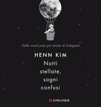 Notti stellate sogni confusi 