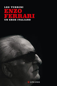 Enzo ferrari - un eroe italiano 