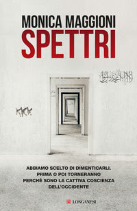 Spettri - abbiamo scelto di dimenticarli 