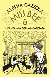 Miss bee e il fantasma dell'ambasciata 