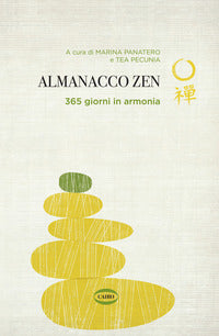 Almanacco zen - 365 giorni in armonia