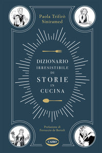 Dizionario irresistibile di storie in cucina 