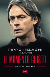 Momento giusto - il calcio la mia vita 