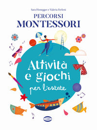 Percorsi montessori attivita' e giochi per l'estate 