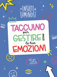 Taccuino per gestire male le tue emozioni 