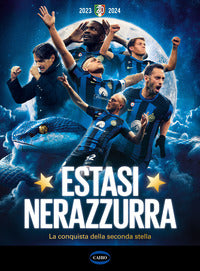 Estasi nerazzurra - la conquista della seconda stella 