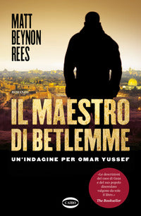 Maestro di betlemme - un'indagine per omar yussef 