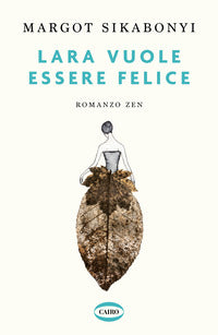 Lara vuole essere felice 
