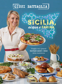 Sicilia acqua e farina - viaggio tra i grandi lievitati salati e dolci della tradizione 
