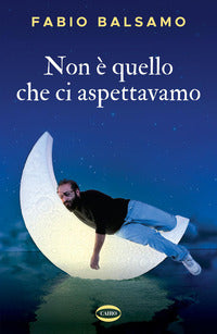 Non e' quello che ci aspettavamo 