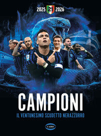 Campioni - il ventunesimo scudetto nerazzurro 