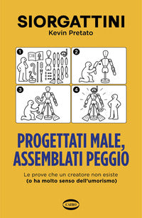 Progettati male assemblati peggio 
