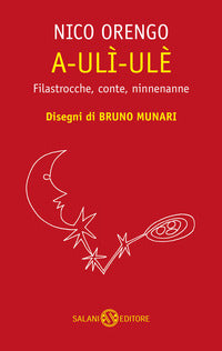A uli' ule' - filastrocche conte ninnenanne 