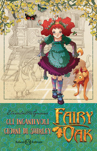 Incantevoli giorni di shirley - fairy oak misteri 2 