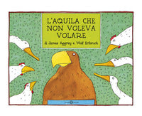 Aquila che non voleva volare 
