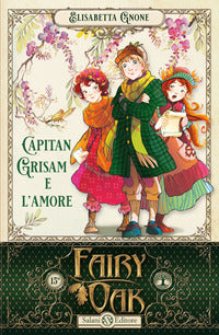 Fairy oak 4 - capitan grisam e l'amore 